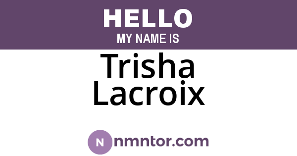 Trisha Lacroix