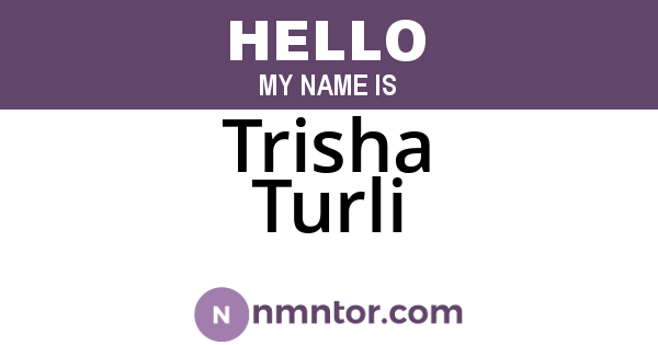 Trisha Turli