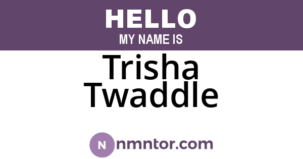 Trisha Twaddle