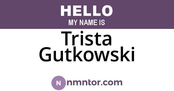 Trista Gutkowski