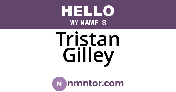 Tristan Gilley