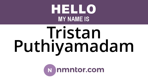 Tristan Puthiyamadam