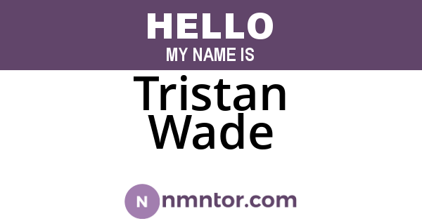 Tristan Wade