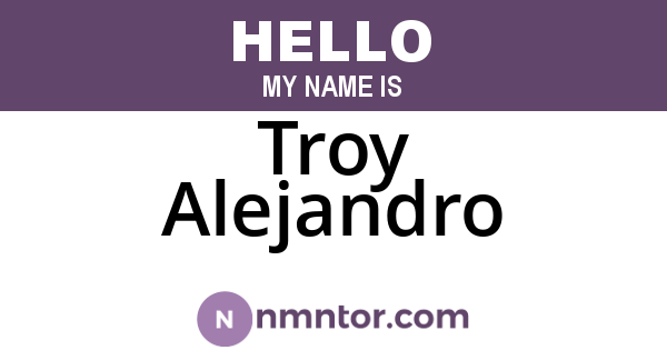 Troy Alejandro