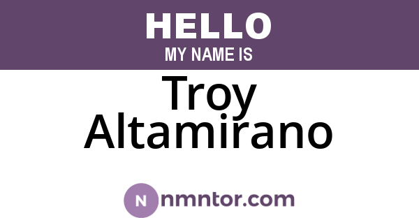 Troy Altamirano