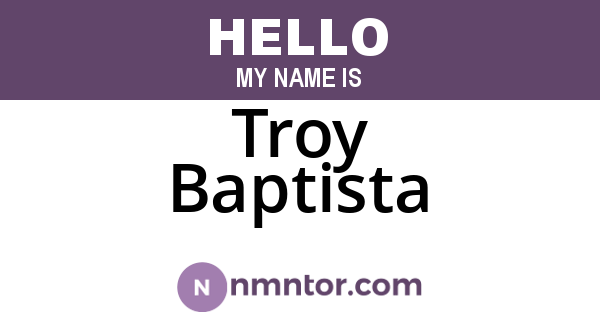 Troy Baptista