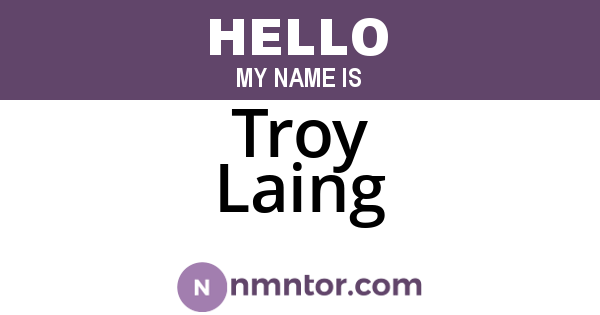 Troy Laing