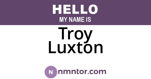 Troy Luxton