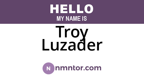Troy Luzader