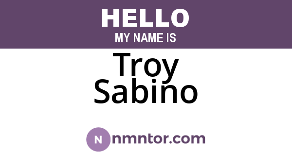 Troy Sabino
