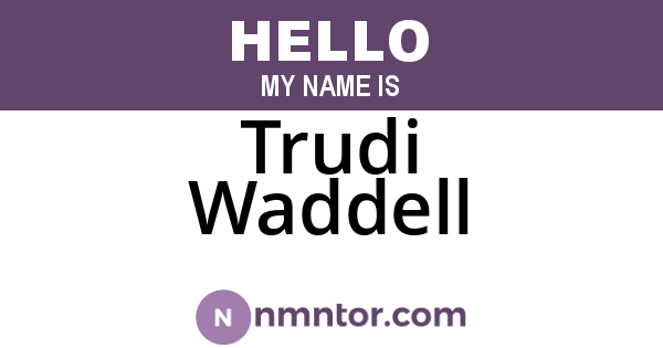 Trudi Waddell