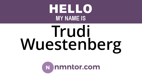 Trudi Wuestenberg