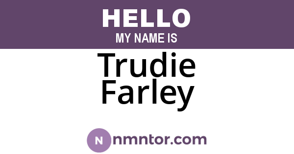 Trudie Farley