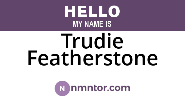 Trudie Featherstone