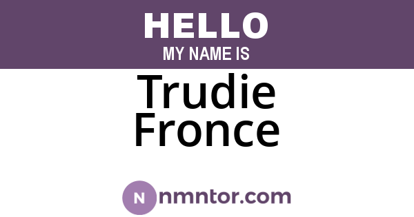 Trudie Fronce