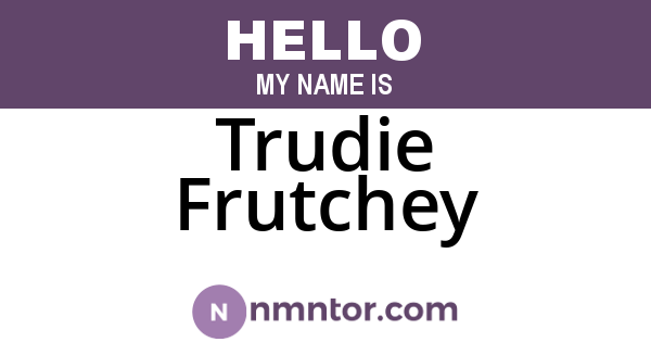 Trudie Frutchey
