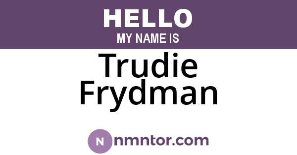 Trudie Frydman