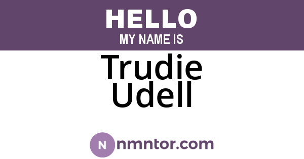 Trudie Udell