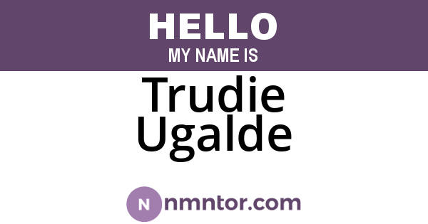 Trudie Ugalde