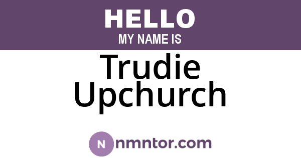Trudie Upchurch