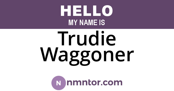 Trudie Waggoner