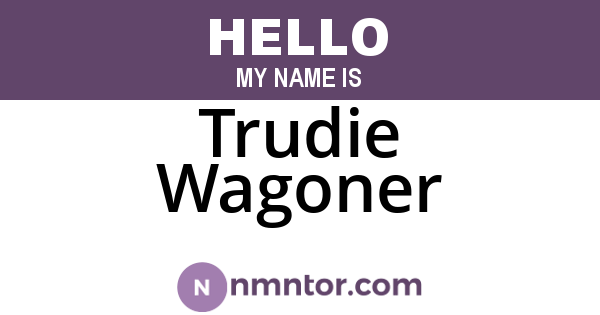 Trudie Wagoner
