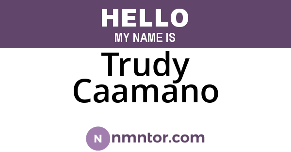 Trudy Caamano