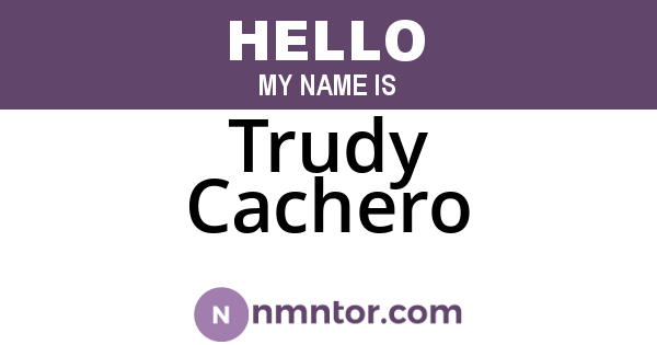 Trudy Cachero