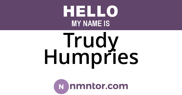 Trudy Humpries