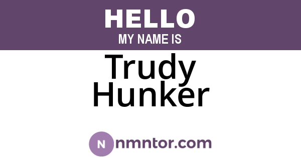 Trudy Hunker