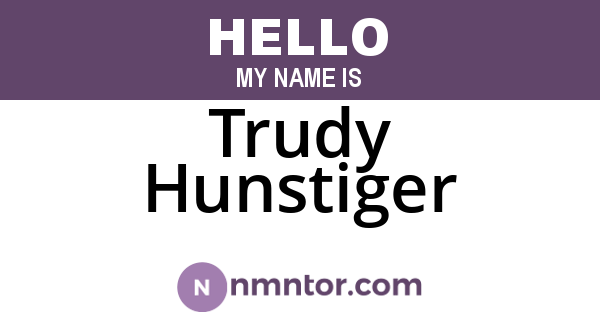 Trudy Hunstiger