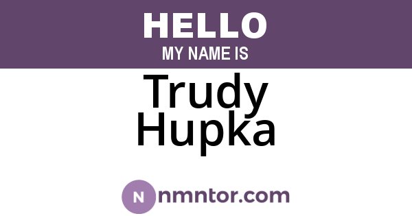 Trudy Hupka