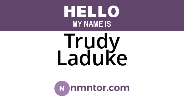 Trudy Laduke