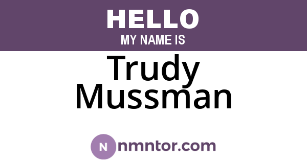 Trudy Mussman