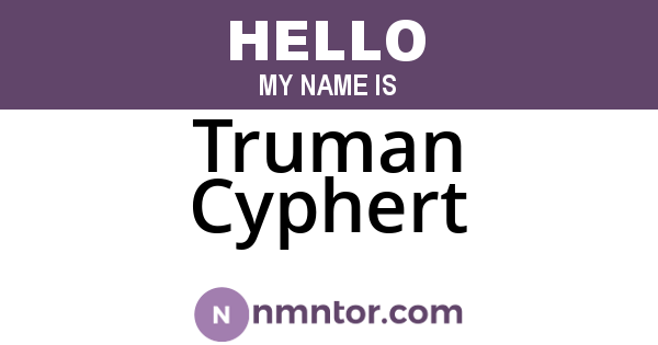 Truman Cyphert