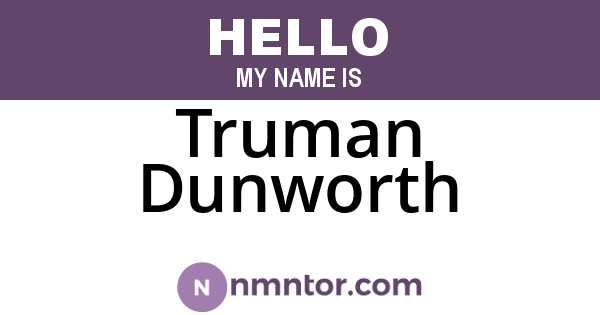 Truman Dunworth