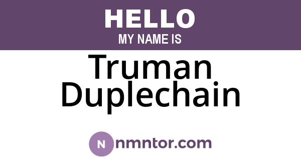 Truman Duplechain