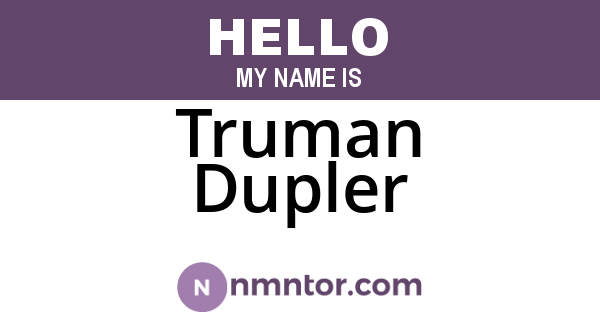 Truman Dupler