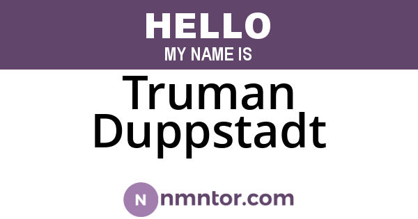 Truman Duppstadt