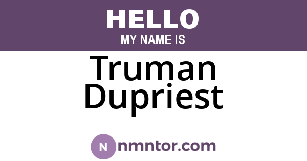 Truman Dupriest