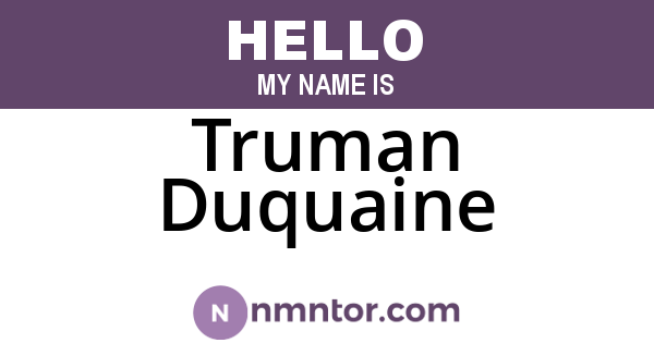 Truman Duquaine