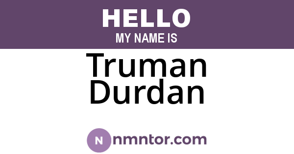 Truman Durdan