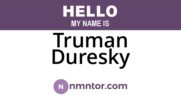 Truman Duresky