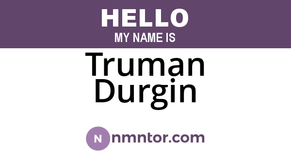 Truman Durgin