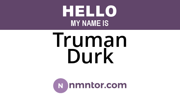 Truman Durk