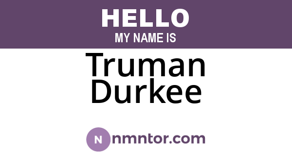 Truman Durkee