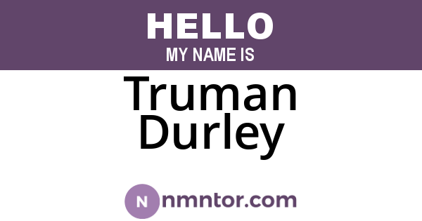 Truman Durley