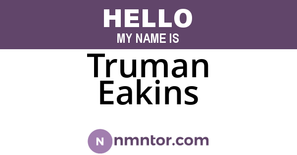 Truman Eakins