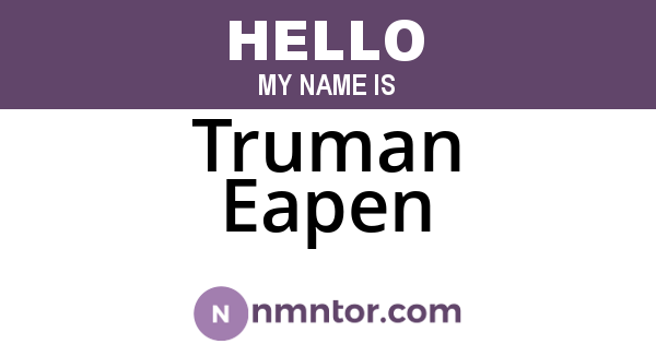 Truman Eapen