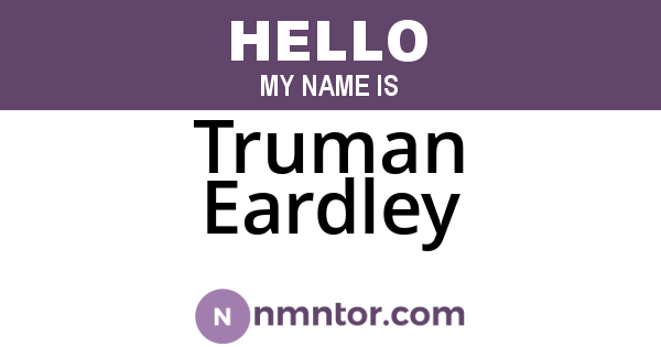 Truman Eardley